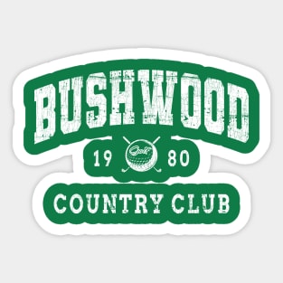 Bushwood cc Sticker